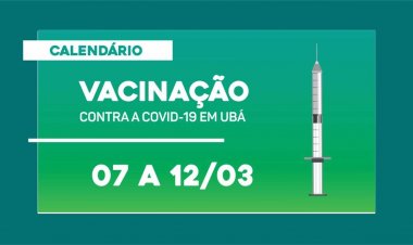 Prefeitura de Ubá divulga novo calendário de vacinação até 12/03
