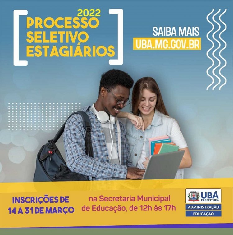 Prefeitura de Ubá divulga Edital de Processo Seletivo de Estagiários