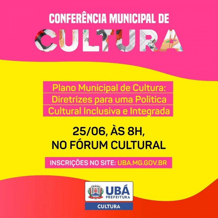 Prefeitura de Ubá realiza Conferência Municipal de Cultura