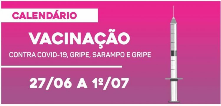 Confia o novo calendário de vacinação contra COVID, Sarampo e Gripe em Ubá