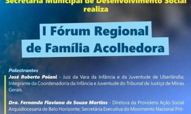 Ubá vai sediar I Fórum Regional de Família Acolhedora