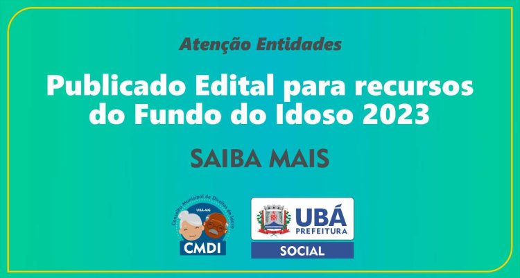 Ubá: Entidades podem pleitear recursos do Fundo Municipal dos Direitos do Idoso