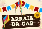 Nova edição do Arraiá da OAB será dia 23 na Praça Guido Marlière