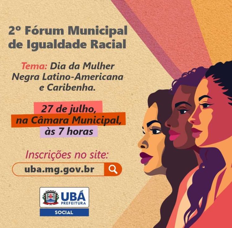 Ubá: Participe do 2º Fórum Municipal de Promoção da Igualdade Racial