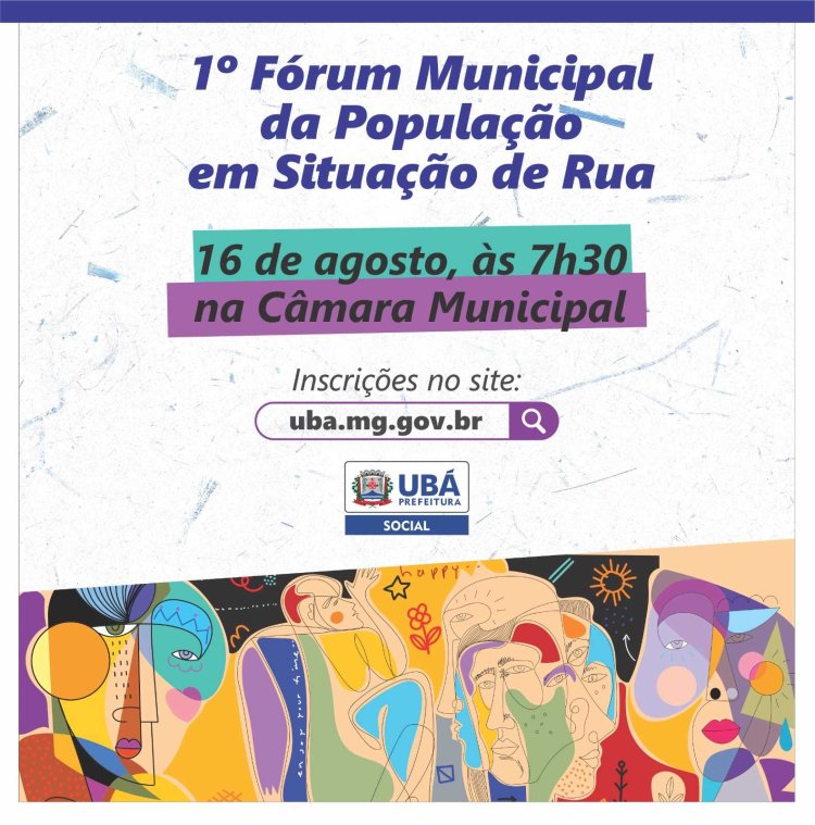 Ubá: 1º Fórum Municipal da População em Situação de Rua
