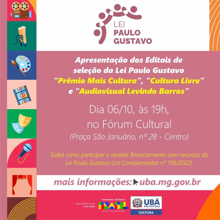 Ubá: Participe da apresentação dos Editais de seleção da Lei Paulo Gustavo