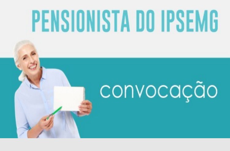 Ipsemg convoca pensionistas aniversariantes de outubro que não fizeram prova de vida