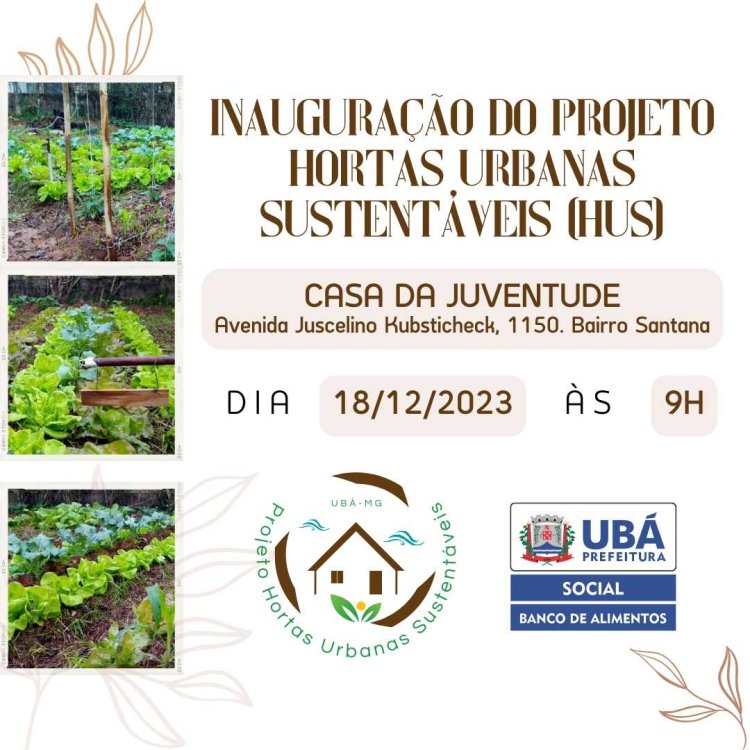 Ubá: Social inaugura projeto de hortas urbanas sustentáveis