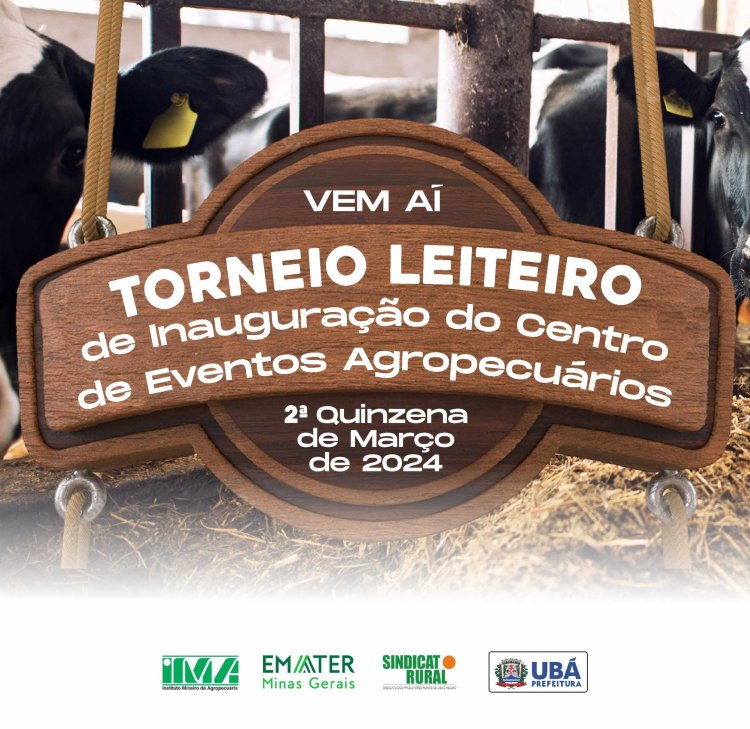 Ubá: Centro de Eventos Agropecuários será inaugurado com Torneio Leiteiro