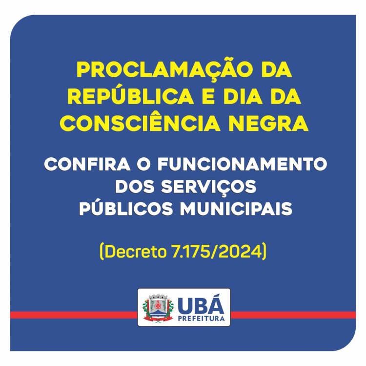 Confira o funcionamento dos serviços públicos nos dias 15 e 20/11