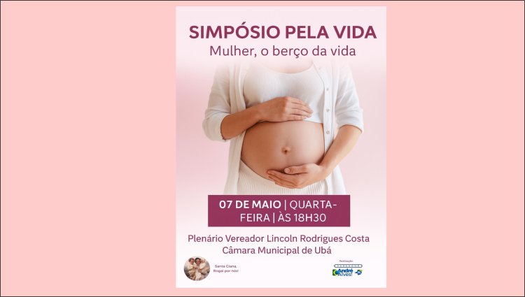 Simpósio pela vida será realizado no plenário da Câmara Municipal de Ubá