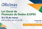 Câmara de Ubá recebe em março a Oficina de LGPD (Lei Geral de Proteção de Dados) do Interlegis